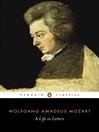 Mozart:  a Life in Letters (eBook): A Life in Letters